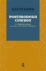 Keith Kerr, Keith/ Mestrovic Kerr, Kerr Keith - Postmodern Cowboy