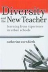 Catherine Corbleth, Catherine Cornbleth, James A Banks, James A. Banks - Diversity and the New Teacher