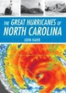 John Hairr - The Great Hurricanes of North Carolina