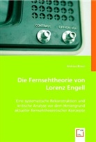 Andreas Braun - Die Fernsehtheorie von Lorenz Engell