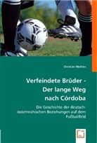 Christian Mathies - Verfeindete Brüder - Der lange Weg nach Córdoba
