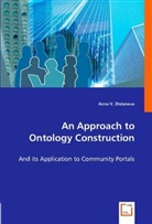 Anna V. Zhdanova, Anna Fensel, Anna V. Zhdanova - An Approach to Ontology Construction