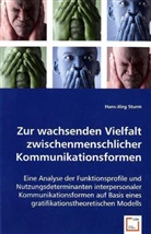 Hans-J¿rg Sturm, Hans-Jörg Sturm, Hans-Jörg Sturm - Zur wachsenden Vielfalt zwischenmenschlicher Kommunikationsformen.