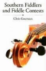 Chris Goertzen - Southern Fiddlers and Fiddle Contests