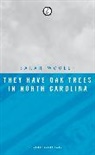 Sarah Wooley, Sarah Woolley - They Have Oak Trees in North Carolina
