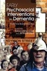 Suzanne Cahill, Jill Manthorpe, Moni, Esme Moniz-Cook, Esme Manthorpe Moniz-Cook, Bob Woods... - Early Psychosocial Interventions in Dementia