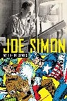 Joe Simon, Joe Saffel Simon, Simon Joe - Joe Simon: My Life in Comics