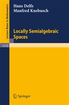 Hans Delfs, Manfred Knebusch - Locally Semialgebraic Spaces