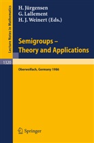 Helmut Jürgensen, Gerard Lallement, Hanns J. Weinert - Semigroups. Theory and Applications