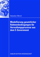 Sebastian Olbrich - Modellierung gesetzlicher Rahmenbedingungen für Verwaltungsprozesse aus dem E-Government