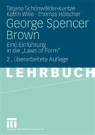 Hölscher, Thomas Hölscher, Schönwälder-Kuntz, Tatjan Schönwälder-Kuntze, Tatjana Schönwälder-Kuntze, Tatjana (Dr. Schönwälder-Kuntze... - George Spencer Brown
