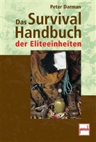 Peter Darman - Das Survivalhandbuch der Eliteeinheiten
