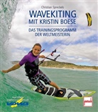 Kristin Boese, Christia Spreckels, Christian Spreckels - Wavekiting mit Kristin Boese