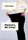 Toshio Okada, Okada Toshio - Sayonara Mr Fatty