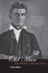 Truman Nelson, Nelson Truman - The Old Man