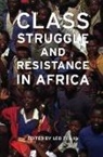 Leo Zeilig, Leo Zeilig - Class Struggle and Resistance in Africa