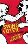 Arthur Nersesian - The Swing Voter of Staten Island