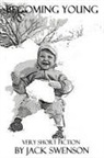 Jack Swenson - Becoming Young