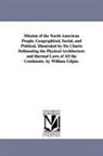 William Gilpin - Mission of the North American People, Geographical, Social, and Political. Illustrated by Six Charts Delineating the Physical Architecture and Thermal