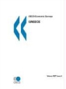 Oecd Publishing, Publishing Oecd Publishing - OECD Economic Surveys: Greece - Volume 2007 Issue 5