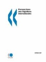 Oecd Publishing, Publishing Oecd Publishing - Perspectives Des Migrations Internationales: Sopemi - Dition 2007
