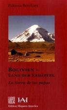 Paloma Bordons - Bolivien - Land der Erdäpfel