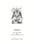 Johann Wolfgang von Goethe - Faust I