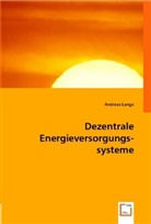 Andreas Lange - Dezentrale Energieversorgungssysteme