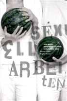 Brigitta Kuster, Brigitta Küster, Renate Lorenz - Sexuell Arbeiten
