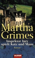 Martha Grimes - Inspektor Jury spielt Katz und Maus