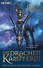 Licia Troisi - Die Drachenkämpferin - Bd. 2: Die Drachenkämpferin