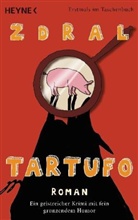 Zdral, Wolfgang Zdral - Tartufo