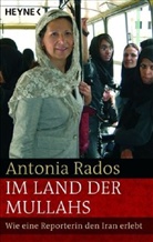 Antonia Rados - Im Land der Mullahs