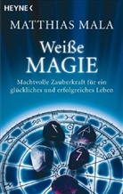 Matthias Mala - Weisse Magie