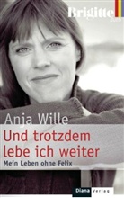 Anja Wille - Und trotzdem lebe ich weiter