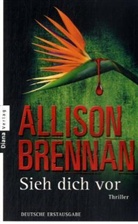 Allison Brennan - Sieh dich vor
