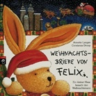 Constanza Droop, Annette Langen, Constanza Droop - Weihnachtsbriefe von Felix
