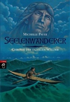 Michelle Paver - Chronik der dunklen Wälder - Seelenwanderer
