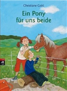 Christiane Gohl, Eva Czerwenka - Ein Pony für uns beide