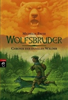 Michelle Paver - Chronik der dunklen Wälder - Wolfsbruder