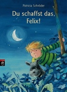 Patricia Schröder, Annette Roeder - Du schaffst das, Felix