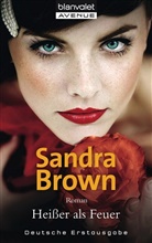 Sandra Brown - Heisser als Feuer