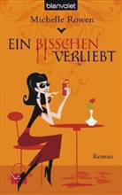 Michelle Rowen - Ein bisschen verliebt