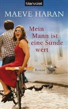 Maeve Haran - Mein Mann ist eine Sünde wert