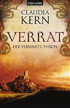 Claudia Kern - Der verwaiste Thron 2. Verrat
