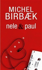 Michel Birbaek - Nele & Paul