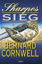 Bernard Cornwell - Sharpes Sieg