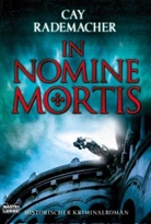 Cay Rademacher - In Nomine Mortis
