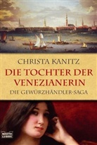 Christa Kanitz - Die Tochter der Venezianerin
