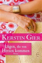 Kerstin Gier - Lügen, die von Herzen kommen